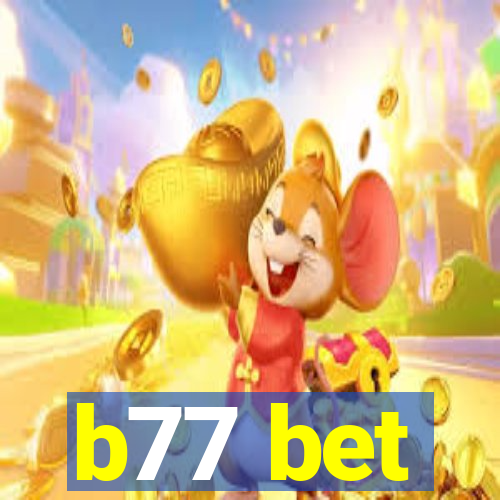 b77 bet