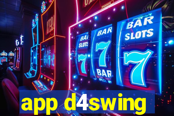 app d4swing
