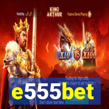 e555bet