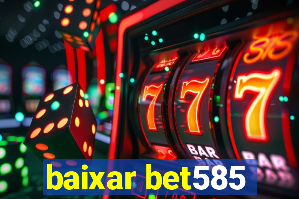 baixar bet585