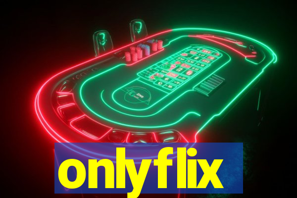onlyflix