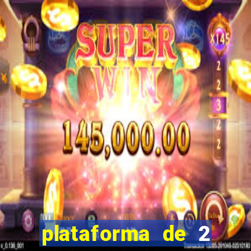plataforma de 2 reais cassino