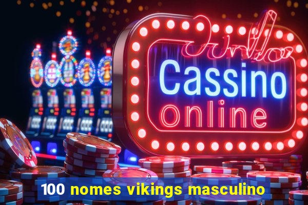 100 nomes vikings masculino