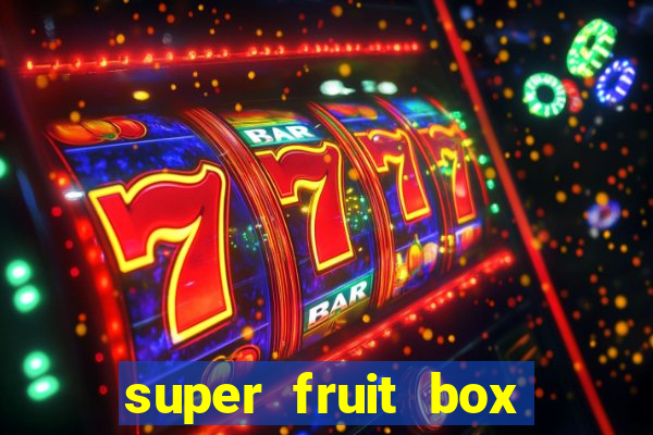 super fruit box codes 2024