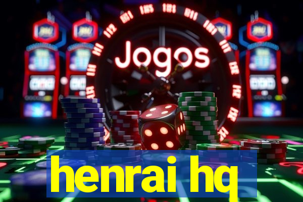 henrai hq