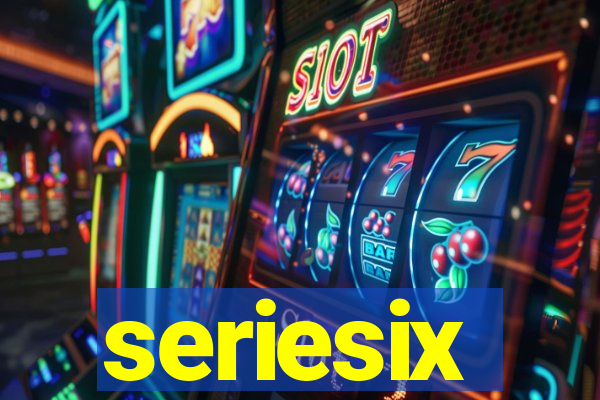 seriesix