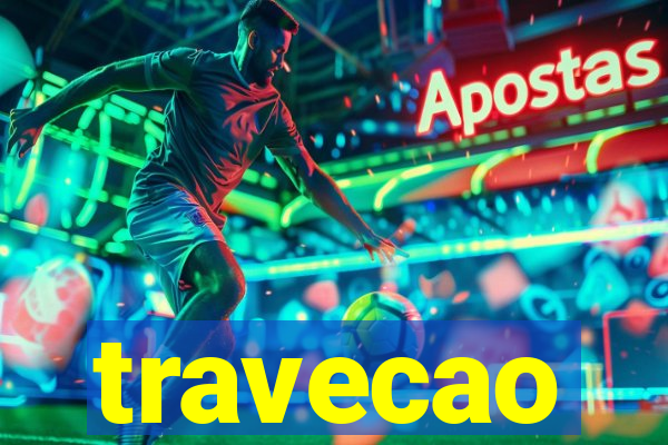 travecao