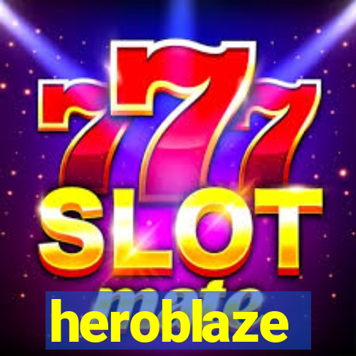 heroblaze