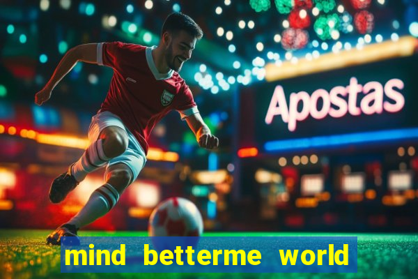mind betterme world trauma test