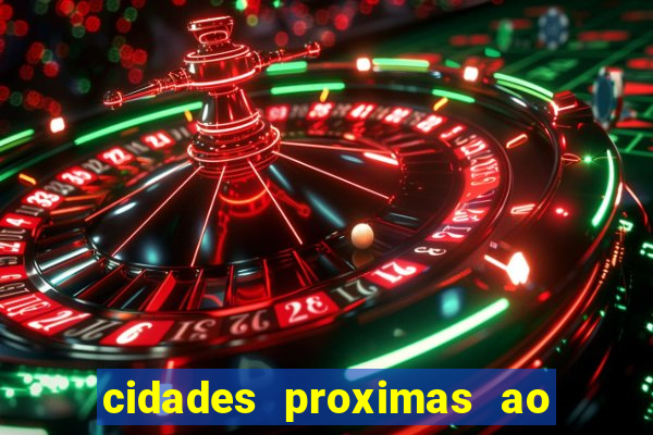 cidades proximas ao beto carrero