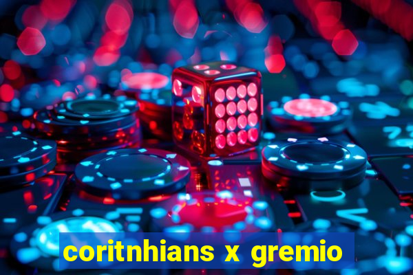 coritnhians x gremio