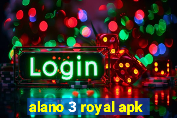 alano 3 royal apk
