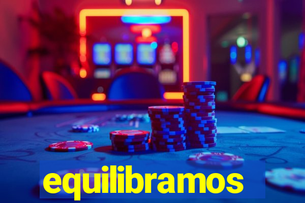 equilibramos