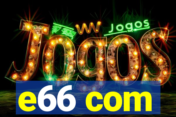 e66 com