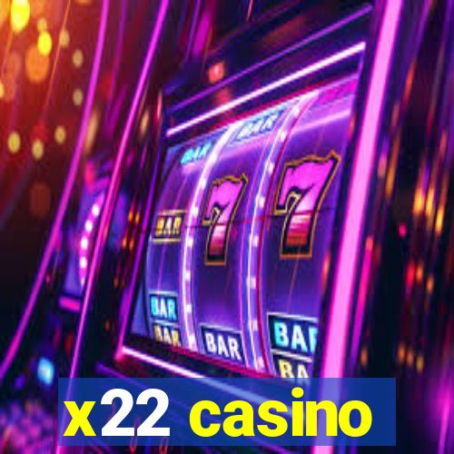 x22 casino