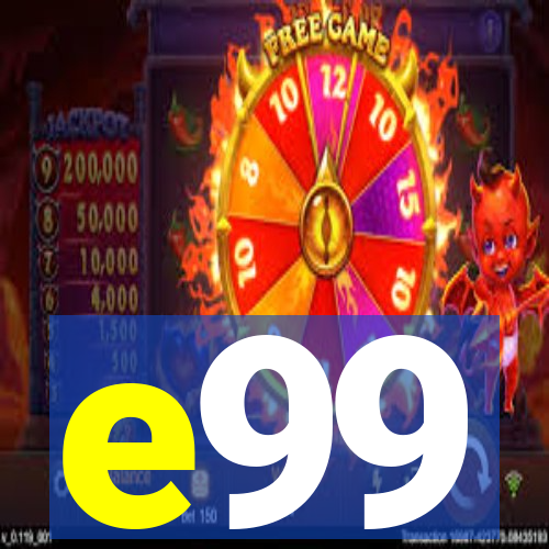 e99