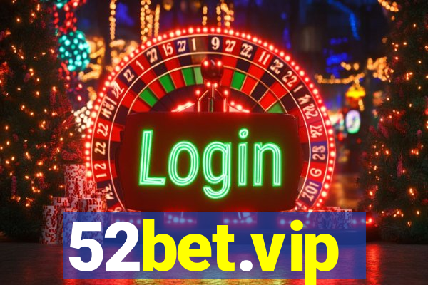 52bet.vip