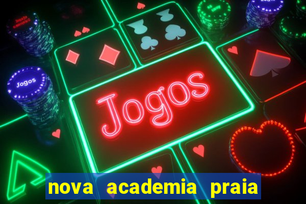 nova academia praia da costa vila velha