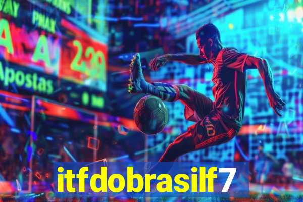 itfdobrasilf7