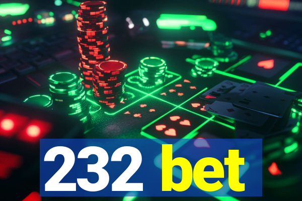 232 bet