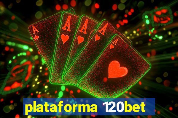 plataforma 120bet