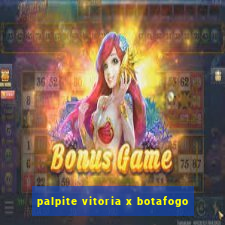 palpite vitoria x botafogo