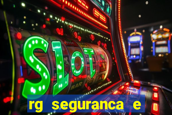 rg seguranca e vigilancia ltda porto velho