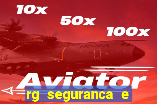 rg seguranca e vigilancia ltda porto velho