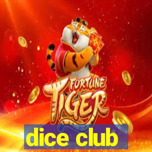 dice club