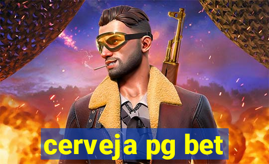 cerveja pg bet