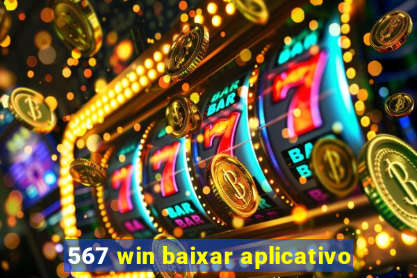 567 win baixar aplicativo