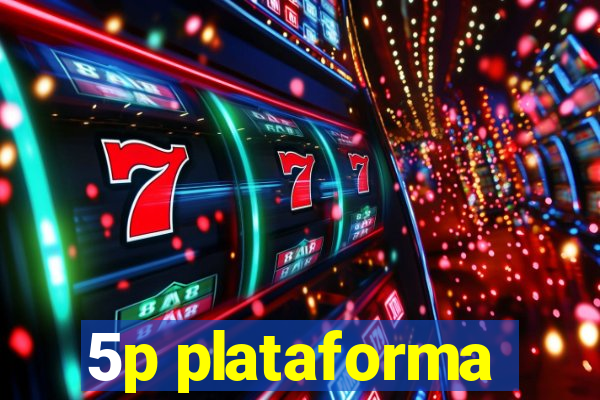 5p plataforma