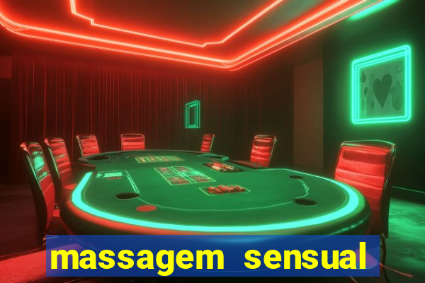 massagem sensual novo hamburgo