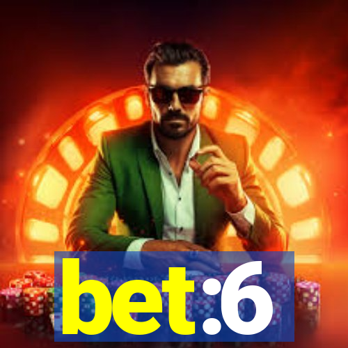 bet:6