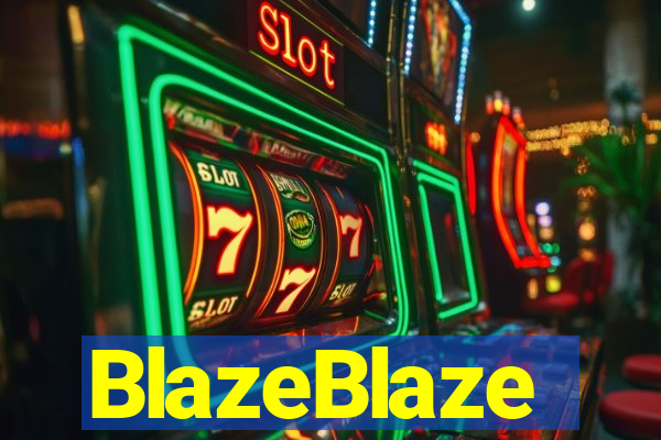BlazeBlaze