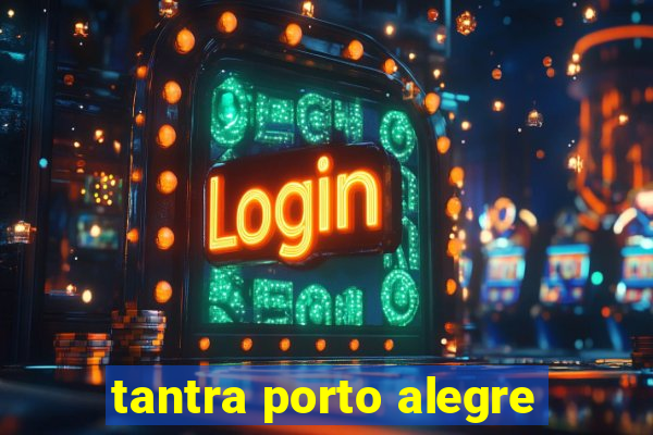 tantra porto alegre