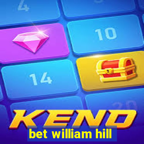 bet william hill