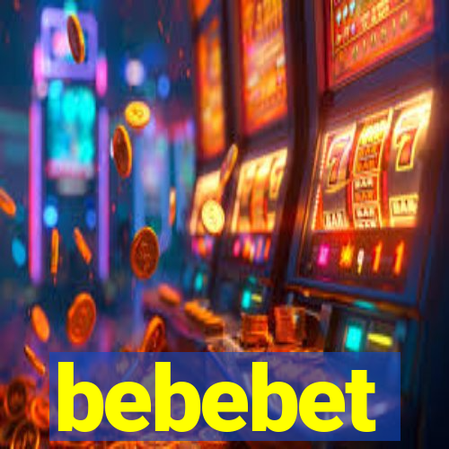 bebebet
