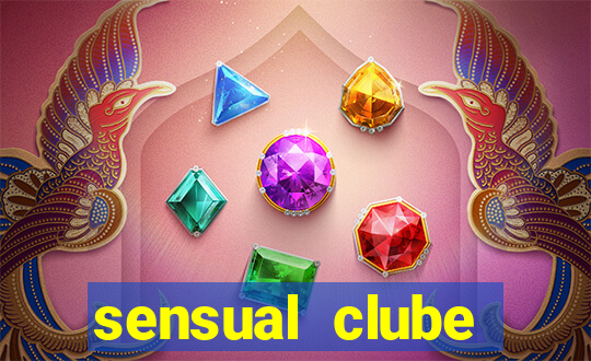 sensual clube esporte interativo