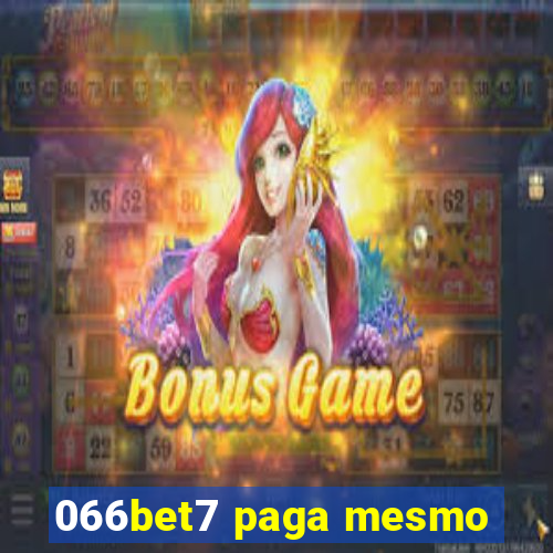 066bet7 paga mesmo