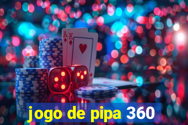 jogo de pipa 360