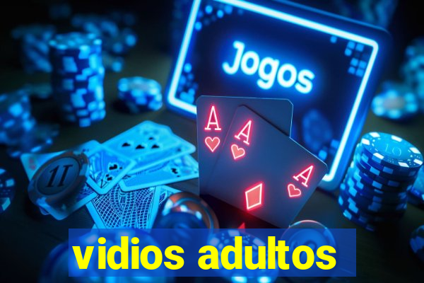vidios adultos