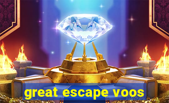 great escape voos