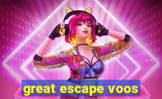 great escape voos