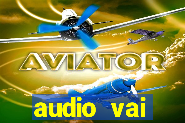 audio vai corinthians whatsapp
