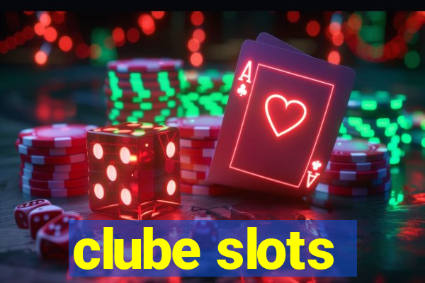 clube slots