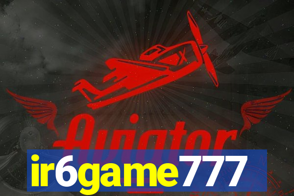 ir6game777