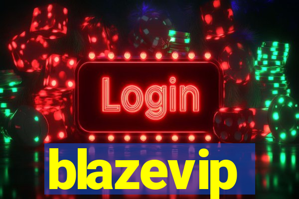 blazevip
