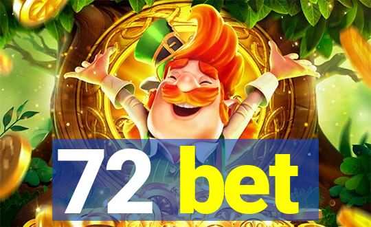 72 bet