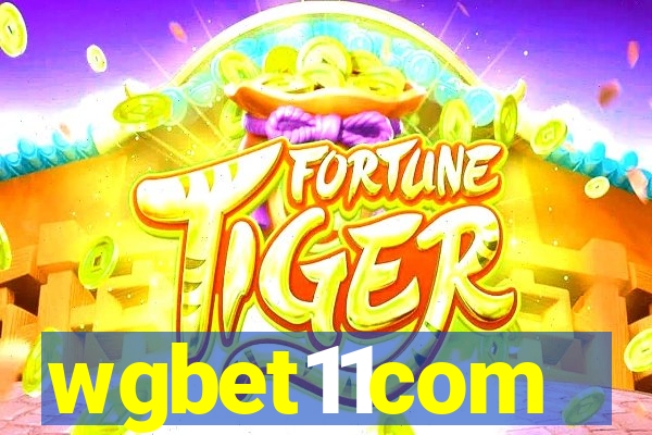 wgbet11com
